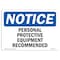 Signmission OSHA, Personal Protective Equipment Recommended, 10in X 7in Rigid Plastic, 10" W, 7" H, Landscape OS-NS-P-710-L-17193 - alternate 1